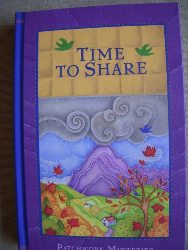 Time To Share (Patchwork Mysteries, Volume 2)