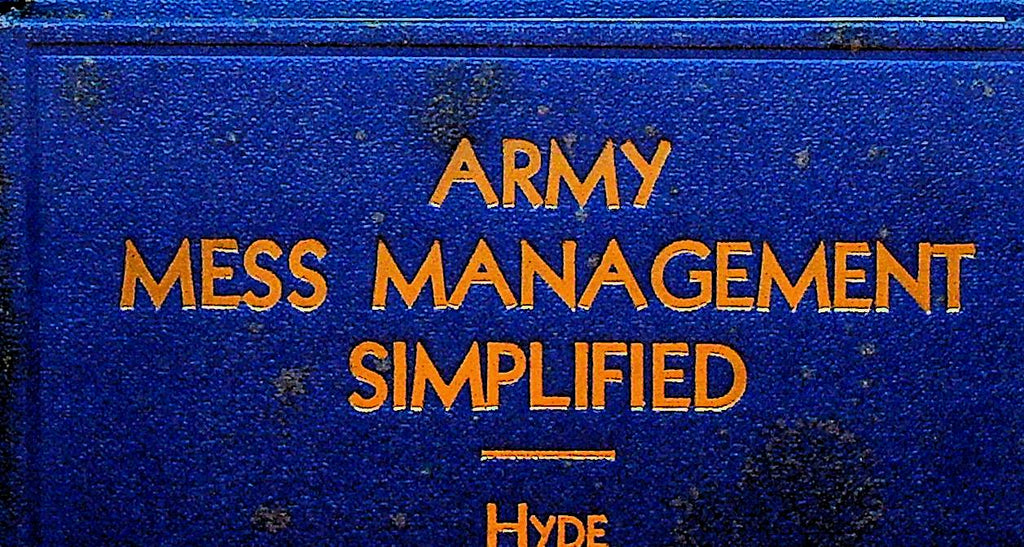 Army Mess Management Simplified by EA Hyde
