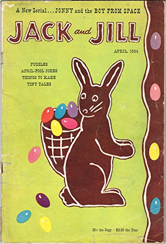 JACK AND JILL, April 1954, Volume 16, Number 6 (has partial RAINING CATS & DOGS cut-outs)