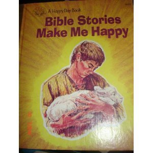 Bible Stories Make Me Happy