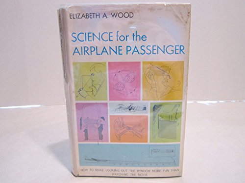 Science for the airplane passenger