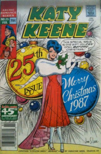 Katy Keene (Archie Romance Series) No. 25 Feb. Merry Christmas 1987 25th Issue Archie Comics 45th Anniversary
