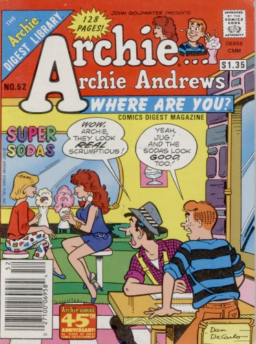 Archie Andrews Where Are You? Digest Magazine No. 52 (The Archie Digest Library, No. 52)