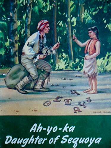 Ah-Yo-Ka Daughter of Sequoya