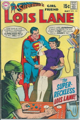 Superman's Girl Friend, Lois Lane, #101 (Comic Book, 1970): The Super Reckless Lois Lane!