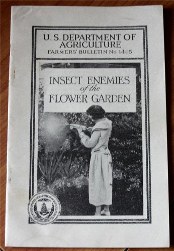 Insect Enemies of the Flower Garden (U.S. Department of Agriculture Farmers' Bulletin No. 1495)