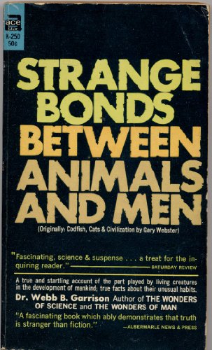 Strange Bonds Between Animals and Men