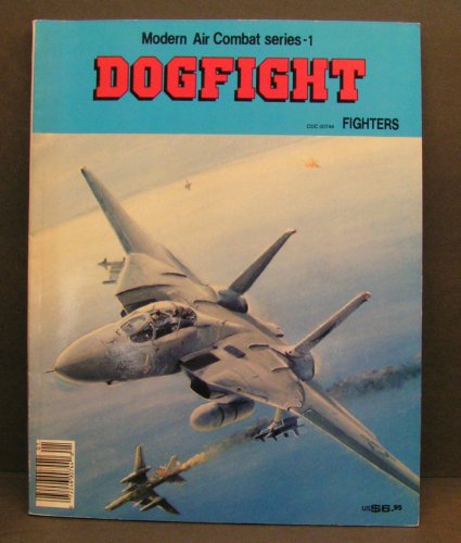 Dogfight (Modern Air Combat Series - 1)