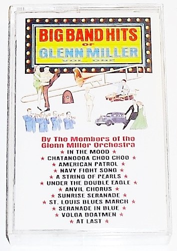 Big Band Hits of Glenn Miller Volume One