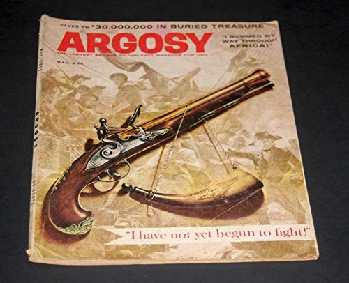 ARGOSY MAGAZINE MAY 1959 I HAVE NOT YET BEGUN TO FIGHT