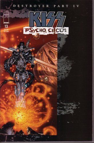 KISS: PSYCHO CIRCUS, #13 (COMIC BOOK): DESTROYER, PART IV