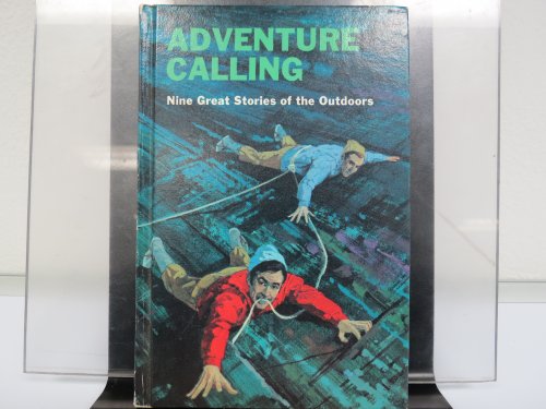 Adventure Calling: Nine Great Stories of the Outdoors