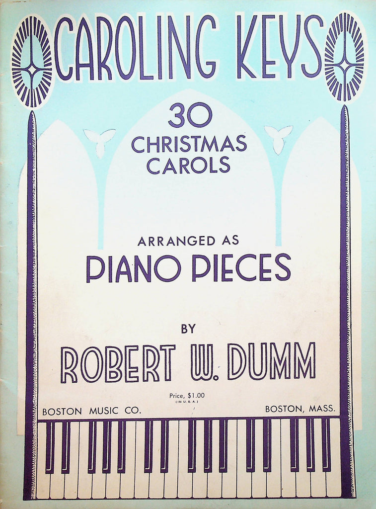 Caroling Keys 30 Christmas Carols Robert W Dumm Songbook