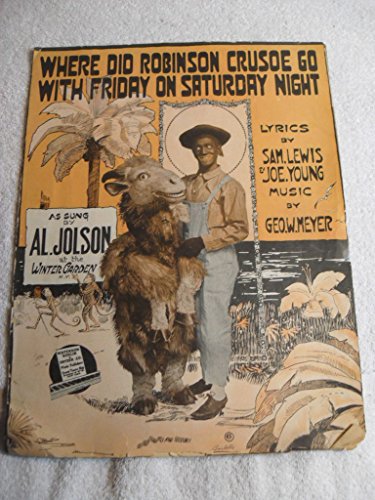 Sheet Music Al Jolson 1916 Where Did Robinson Crusoe Go Friday Black Americana