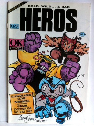 Heros #1 Bold, Wild...& Bad Signed & Numbered