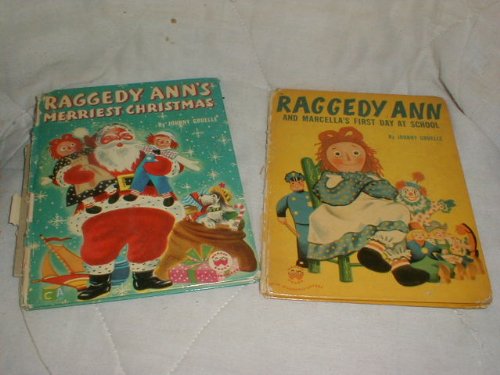 Raggedy Ann and Marcella's First Day at School