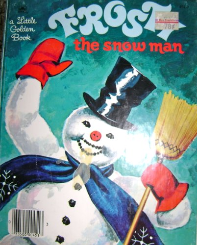 Frosty The Snow man (a little Golden book)