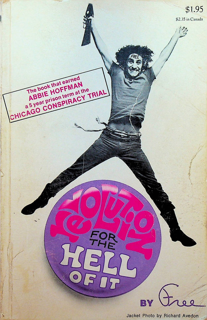 Revolution for the Hell of It by Free Abbie Hoffman Richard Avedon