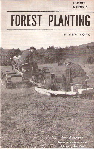 Forest Planting in New York (Forestry Bulletin 2)