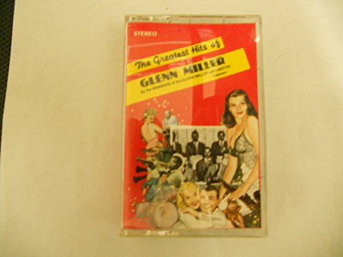 The Greatest Hits of Glenn Miller by the Members of the Glenn Miller Orchestra Volume 1