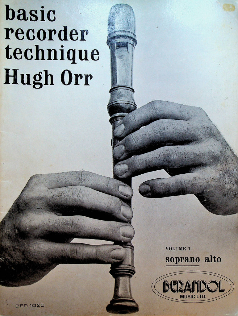 Basic Recorder Technique Volume 1 Soprano Hugh Orr