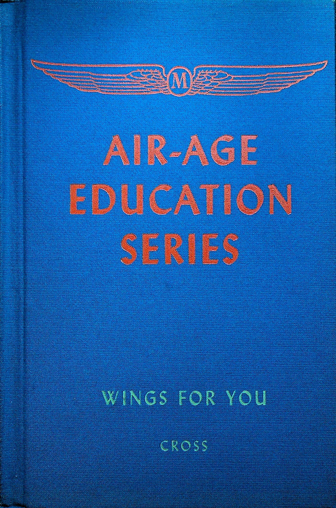 Wings for You by EA Cross 1942 Book Air Age Education Series