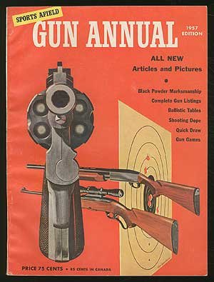 Sports Afield Gun Annual: 1957 Edition