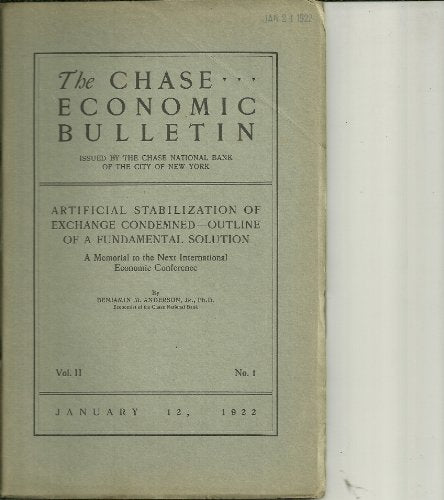 Artificial Stabilization of Exchange Condemned- Outline of a Fundamental Solution -A Memorial to the Next International Economic Conference (Chase Economic Bulletin)