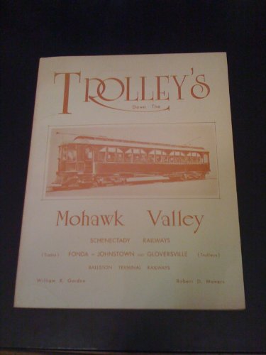 Trolley's Down the Mohawk Valley