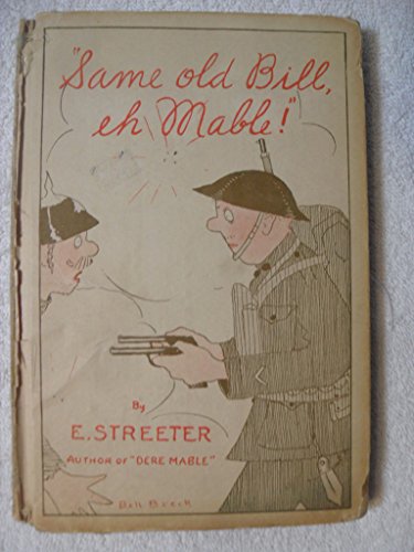 SAME OLD BILL EH MABLE DERE E STREETER FIRST PRINTING EDITION HC DJ 1919 BOOK