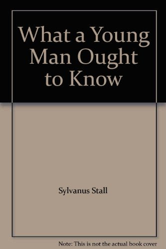 What a Young Man Ought to Know