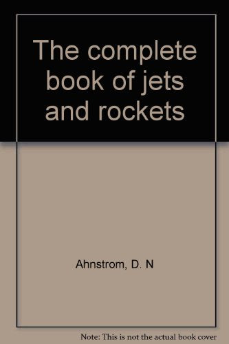 The complete book of jets and rockets