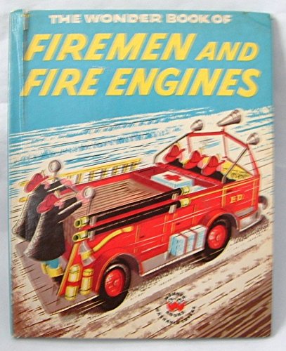 Wonder Book of Firemen & Fire Engines