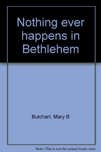 Nothing ever happens in Bethlehem