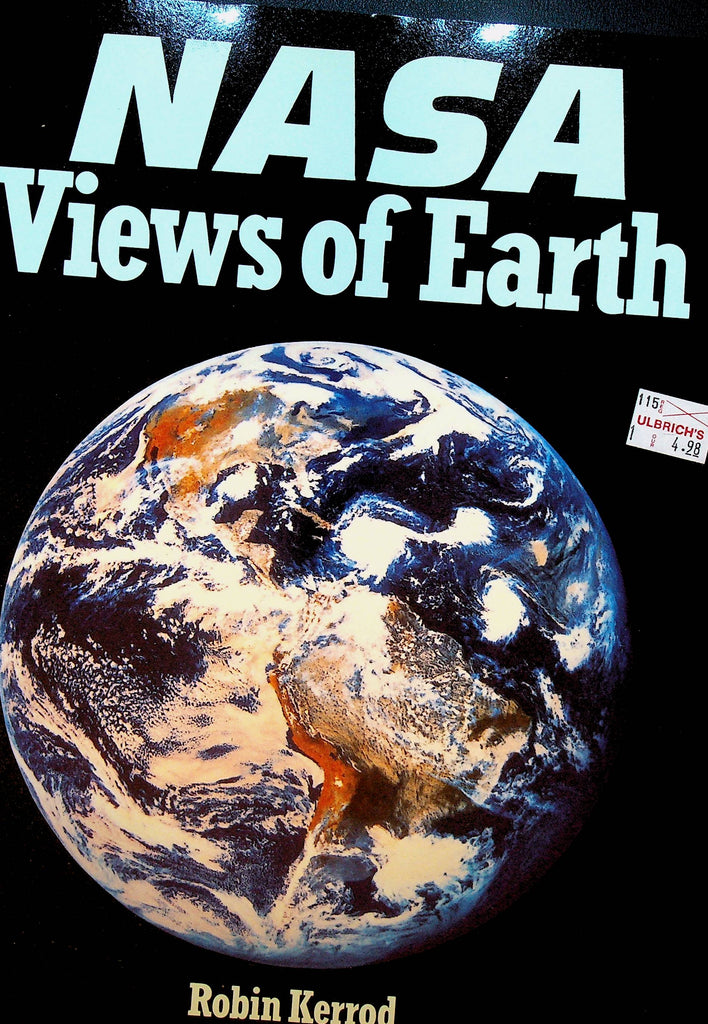 NASA Views of Earth by Robin Kerrod