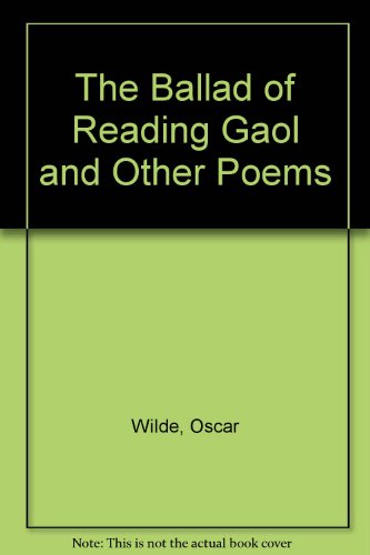 The Ballad of Reading Gaol and Other Poems (Thrift Editions Ser.)