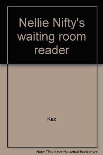 Nellie Nifty's waiting room reader