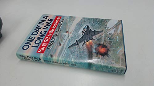 One Day in a Long War: May 10, 1972 Air War, North Vietnam