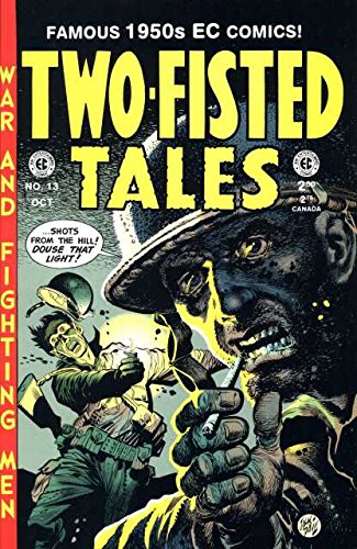 TWO-FISTED TALES #13 (1950'S Pre-Code EC reprint)