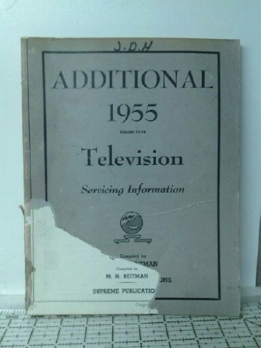 Additional 1955 Television Servicing Information (Volume TV-10)