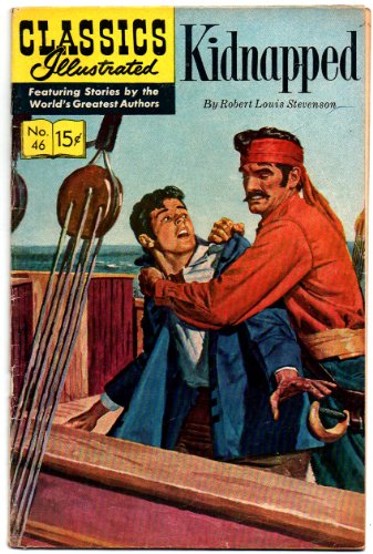 Classics Illustrated #46 - Kidnapped (HRN 164) Gilberton Publications