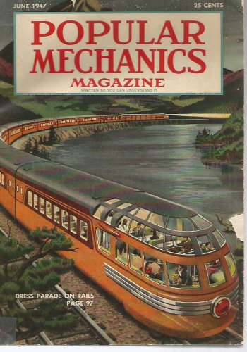 Popular Mechanics Volume 87, Number 6 (June 1947)