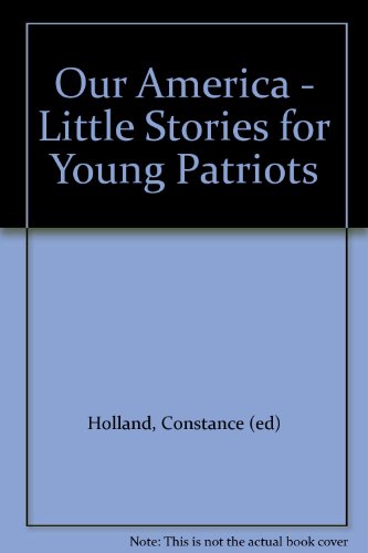 Our America - Little Stories for Young Patriots