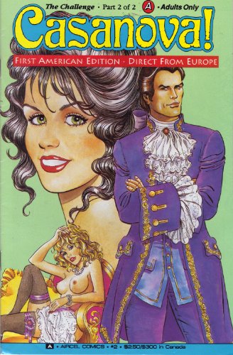 Casanova #2 (Adult Comic) April 1991 (Casanova has discovered that his reputation as a great lover is in doubt thanks to his friend known throughout Paris as "Sir Six Times!")