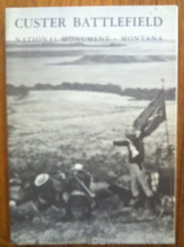 Custer Battlefield: National Monument, Montana