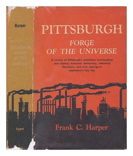 Pittsburgh: Forge of the Universe