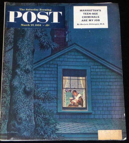 The Saturday Evening Post March 27, 1954 including Manhattan's Teen-Age Criminals Are my Job, Red China's Gentleman hatchet Man, the Secrets of White Sands, bob Hope, Sarasota High and mre. (The Saturday Evening Post, 226)