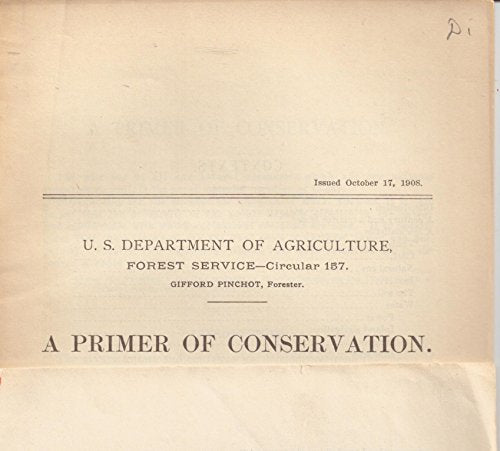 A primer of conservation (U.S. Dept. of agriculture. Forest service. Circular)