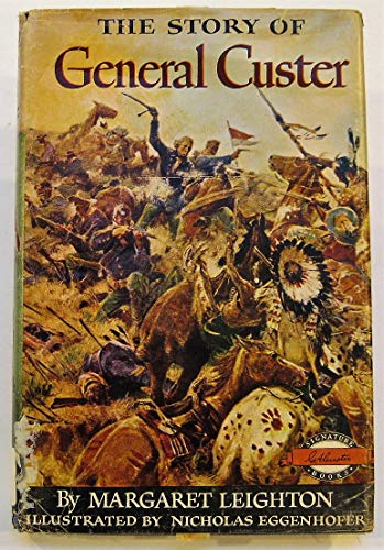 The story of General Custer; (Signature books, 26)