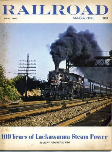 Railroad Magazine June 1965 Fiction by Harry K. McClintock, Lackawanna Steam Power, Canadian National 600 Series, Roster of Michigan Shortlines, Roster: North Yakima & Valley Railway, Roster: Northern Alberta Railways